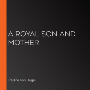 A Royal Son and Mother