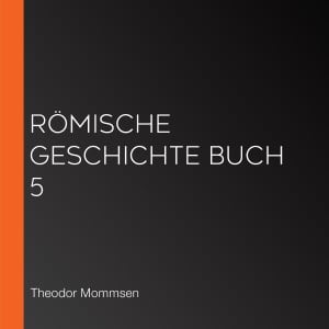 Römische Geschichte Buch 5