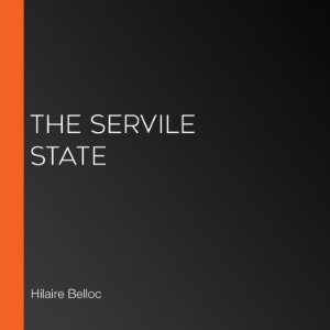 The Servile State