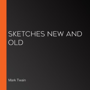 Sketches New and Old