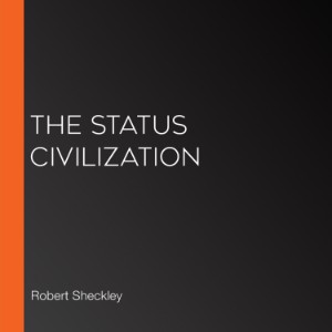 The Status Civilization