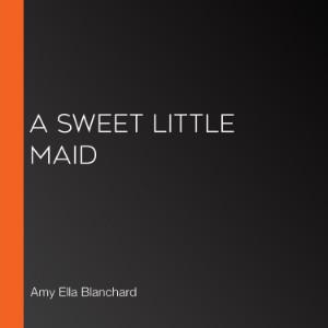 A Sweet Little Maid
