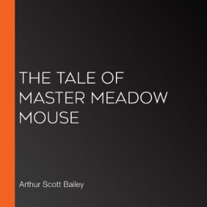 The Tale of Master Meadow Mouse