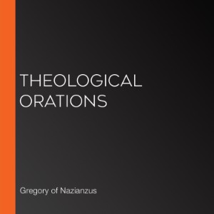 Theological Orations