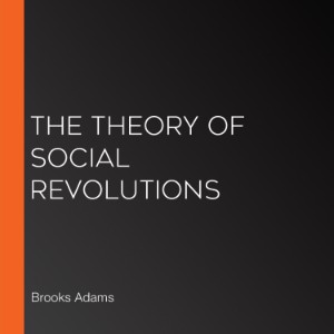 The Theory of Social Revolutions