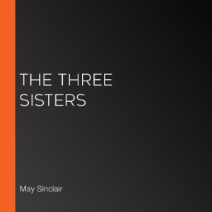 The Three Sisters (Librovox)