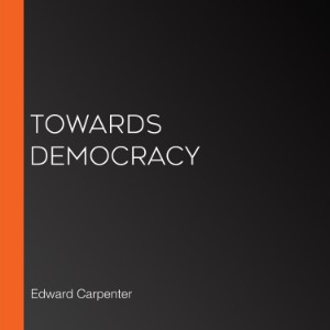 Towards Democracy