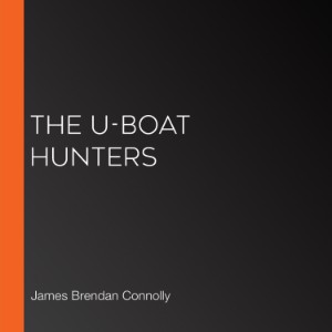 The U-boat Hunters