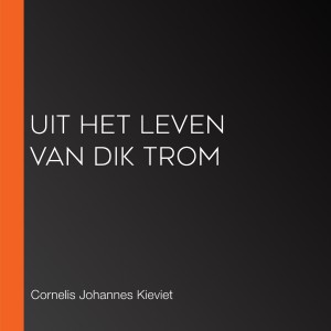 Uit het leven van Dik Trom