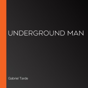 Underground Man