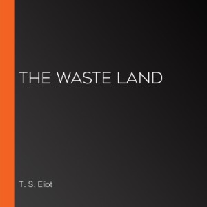 The Waste Land (version 3)