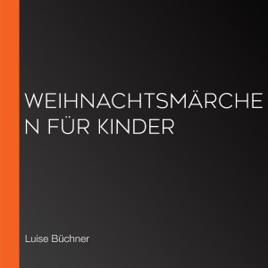 Weihnachtsmärchen für Kinder