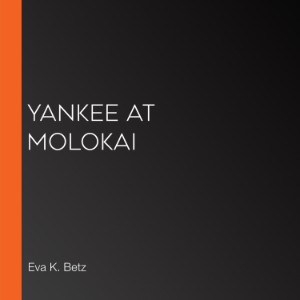 Yankee at Molokai