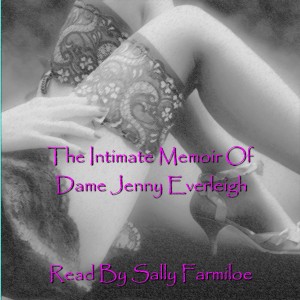 The Intimate Memoir of Dame Jenny Everleigh