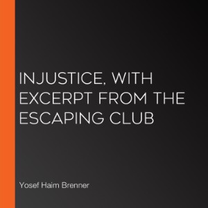 Injustice, with excerpt from The Escaping Club