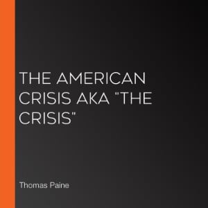 The American Crisis aka "The Crisis"