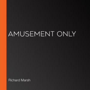 Amusement Only