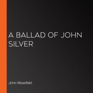A Ballad of John Silver