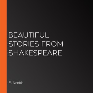Beautiful Stories from Shakespeare