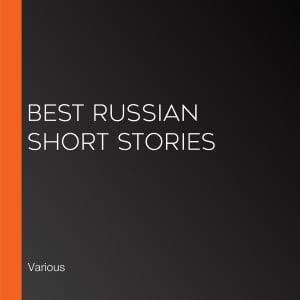 Best Russian Short Stories