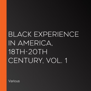 Black Experience in America, 18th-20th Century, Vol. 1-logo