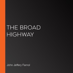 The Broad Highway