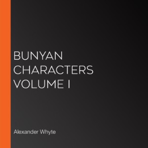 Bunyan Characters Volume I