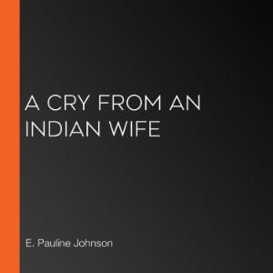 A Cry From An Indian Wife