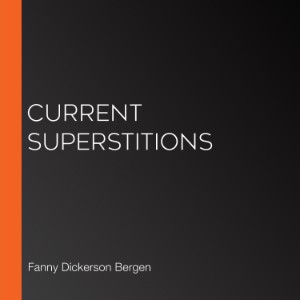 Current Superstitions