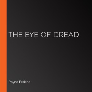The Eye of Dread
