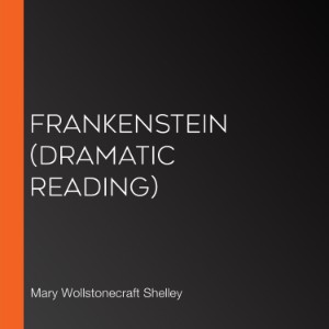 Frankenstein (dramatic reading)