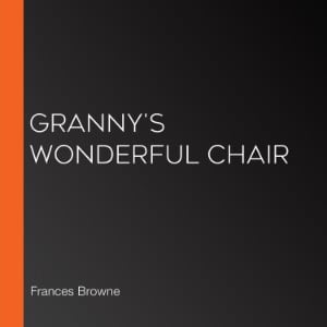 Granny's Wonderful Chair