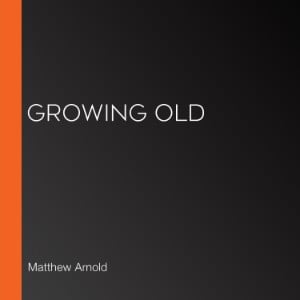 Growing Old
