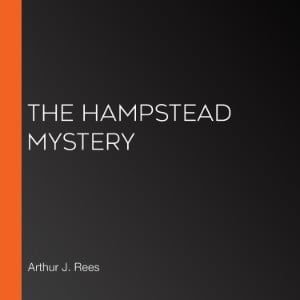 The Hampstead Mystery