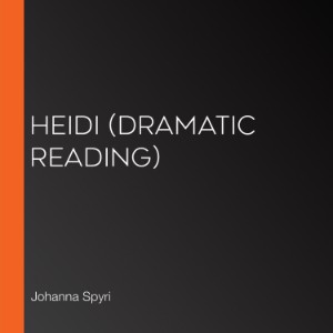 Heidi (dramatic reading)