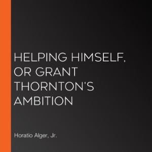 Helping Himself, or Grant Thornton's Ambition