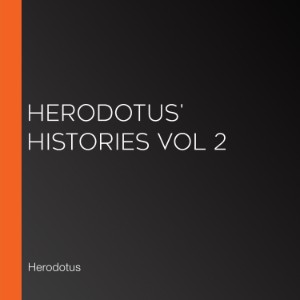 Herodotus' Histories Vol 2