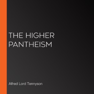 The Higher Pantheism