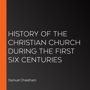 History of the Christian Church During the First Six Centuries-logo