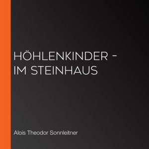 Höhlenkinder – Im Steinhaus