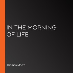 In the Morning of Life