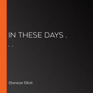 In these days . . .