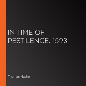 In Time of Pestilence, 1593