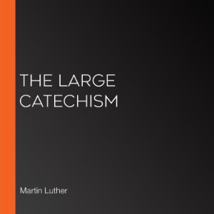 The Large Catechism