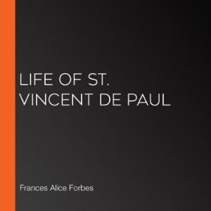 Life of St. Vincent de Paul