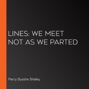 Lines: We Meet Not As We Parted