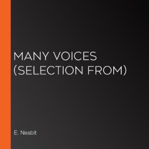 Many Voices (selection from)