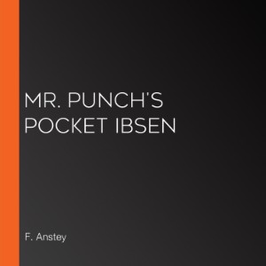 Mr. Punch's Pocket Ibsen