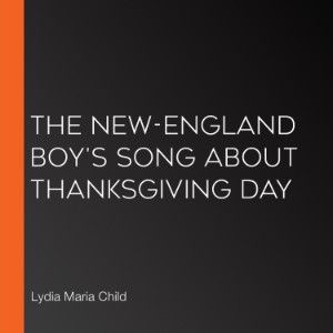 The New-England Boy's Song About Thanksgiving Day