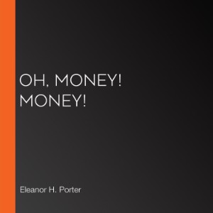Oh, Money! Money!